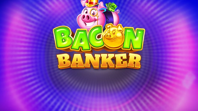 Bacon Banker