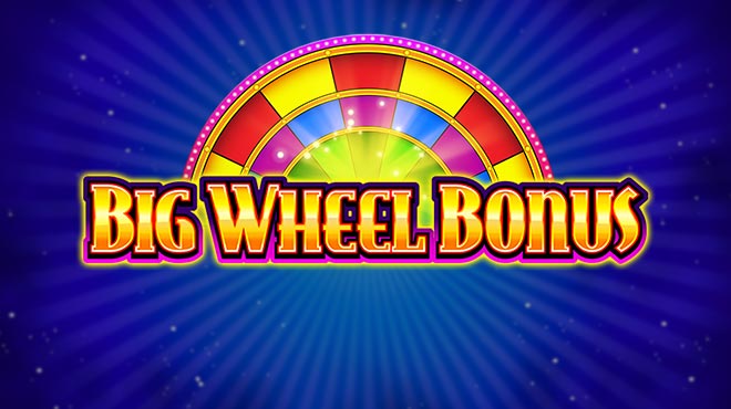 Big Wheel Bonus