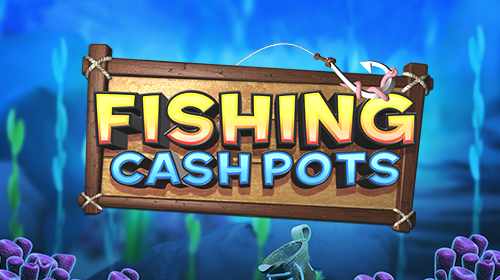Fishing Cash Pots