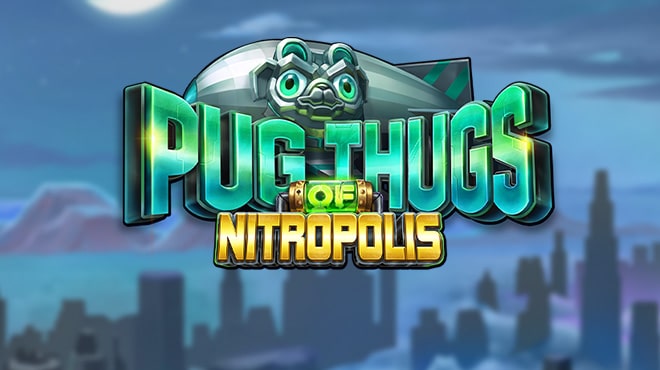 Pug Thugs of Nitropolis