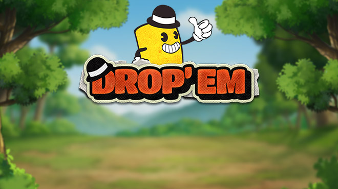 Drop'em