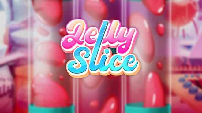 Jelly Slice