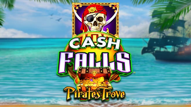 Cash Falls Pirates Trove