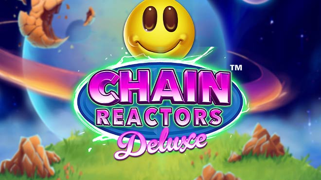 Chain Reactors Deluxe