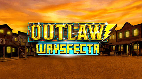 Outlaw Waysfecta