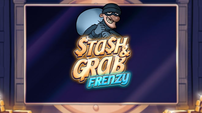 Stash & Grab Frenzy