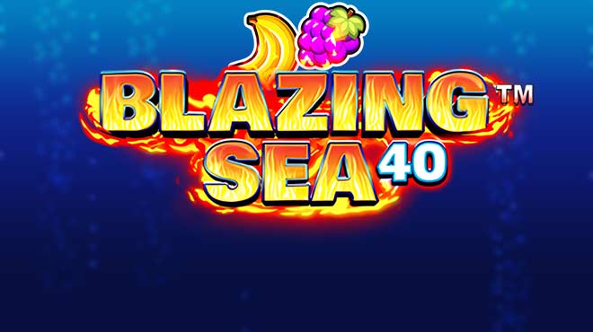 Blazing Sea 40