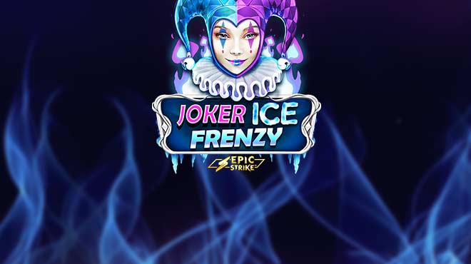 Joker Ice Frenzy Epic Strike