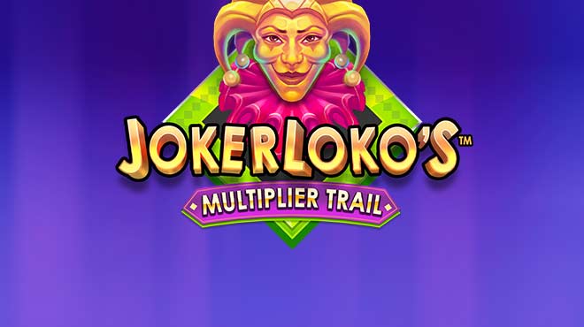 Joker Loko's Multiplier Trail