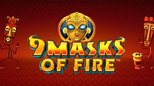 9 Masks of Fire