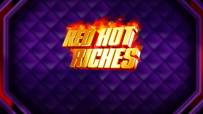 Red Hot Riches