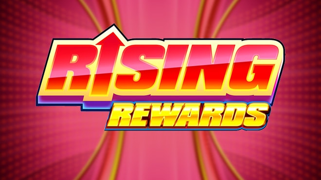 Rising Rewards