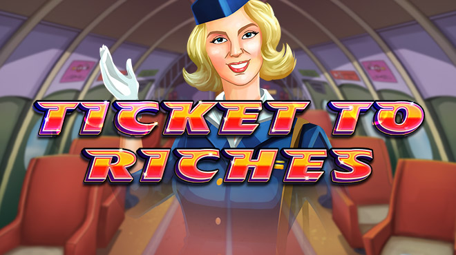 Ticket to Riches