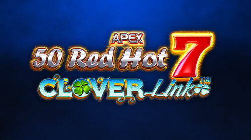 50 Red Hot 7 Clover Link