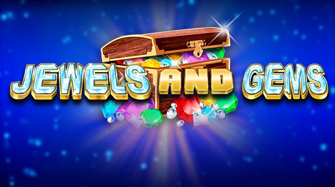 Jewels and Gems