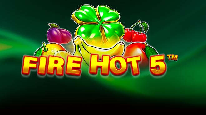 Fire Hot 5