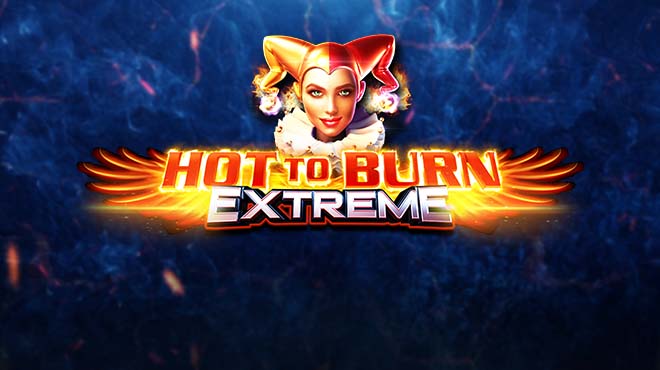 Hot to Burn Extreme