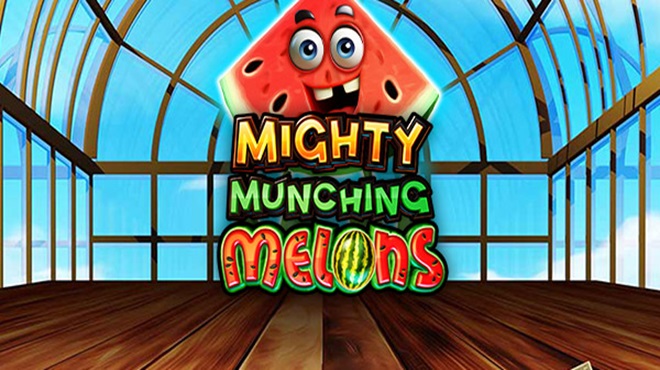 Mighty Munching Melons