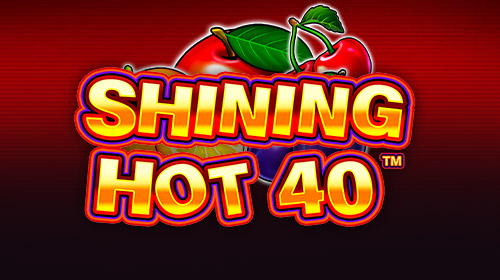 Shinning Hot 40