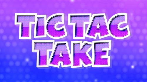Tic Tac Take
