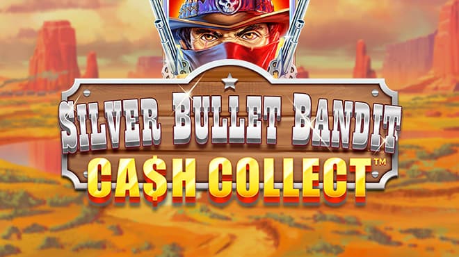 Cash Collect: Silver Bullet Bandit