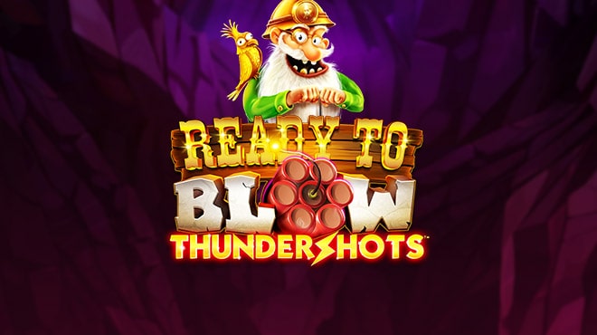 Ready to Blow Thundershots
