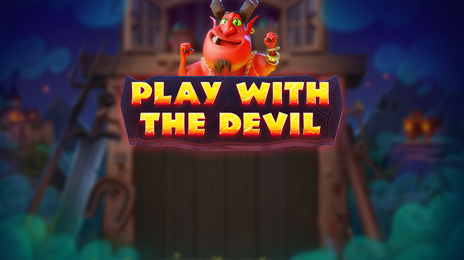 Play with the Devil