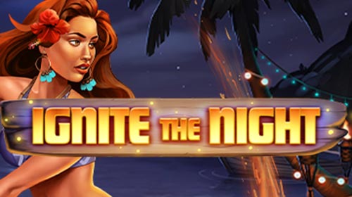 Ignite The Night