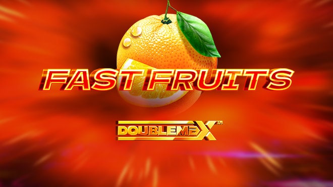 Fast Fruit Doublemax