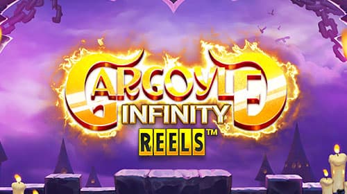 Gargoyle Infinity Reels