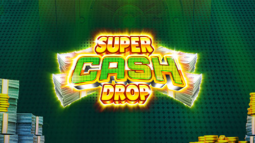 Super Cash Drop